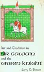 Art and Tradition in Sir Gawain and the Green Knight by Larry D. Benson