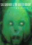 Sir Gawain and the Green Knight - translation by W. S. Merwin